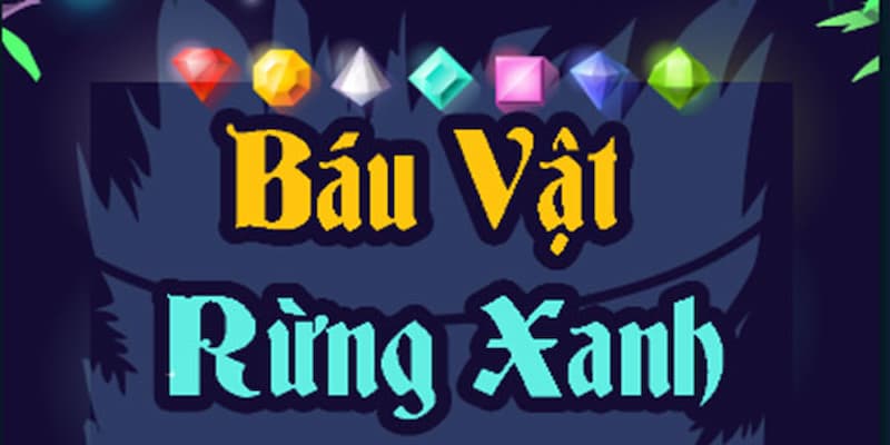 Cổ Vật Rừng Xanh trở thành tựa slot hút người chơi tại W88