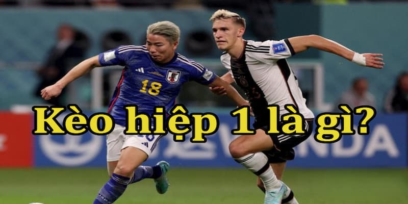 Tổng quan về kèo chấp hiệp 1 và cách hoạt động tại W88